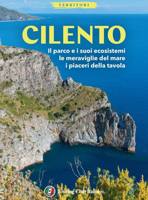 Cilento – Collana Territori del Touring Club Italiano